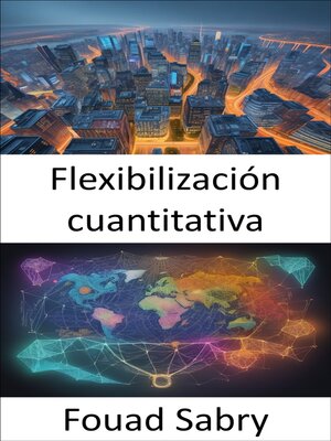 cover image of Flexibilización cuantitativa